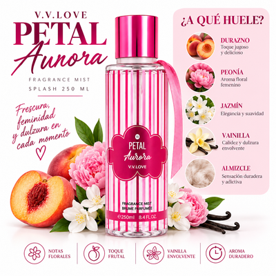 SPLASH PETAL AURORA V.V. LOVE 250 ML – AROMA FLORAL Y FEMENINO